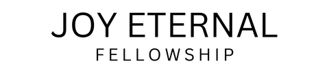 Joy Eternal Fellowship Joy Eternal Fellowship